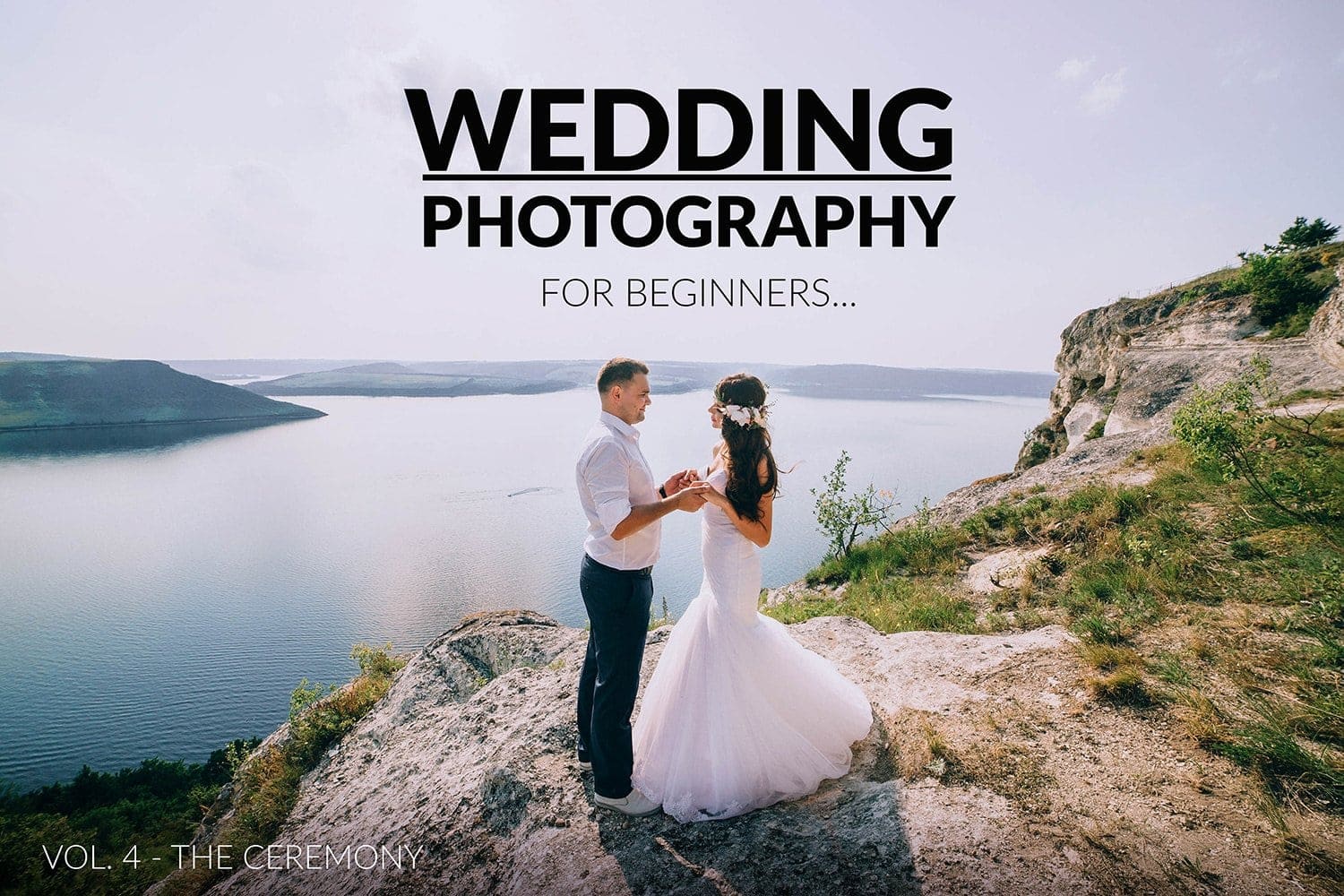 Presetpro | Wedding Photography for Beginners - Vol. 4