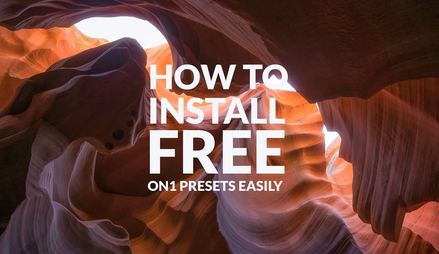 How-to-Install-Free-On1-Presets