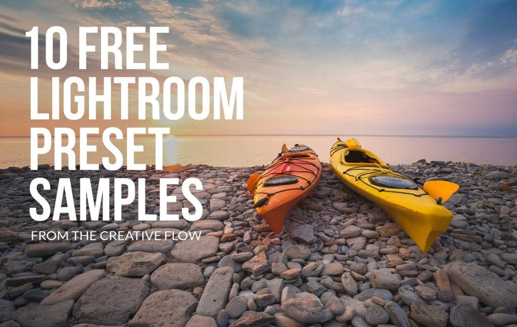 10 Free Lightroom Preset Samples from The Creative Flow Presetpro.com