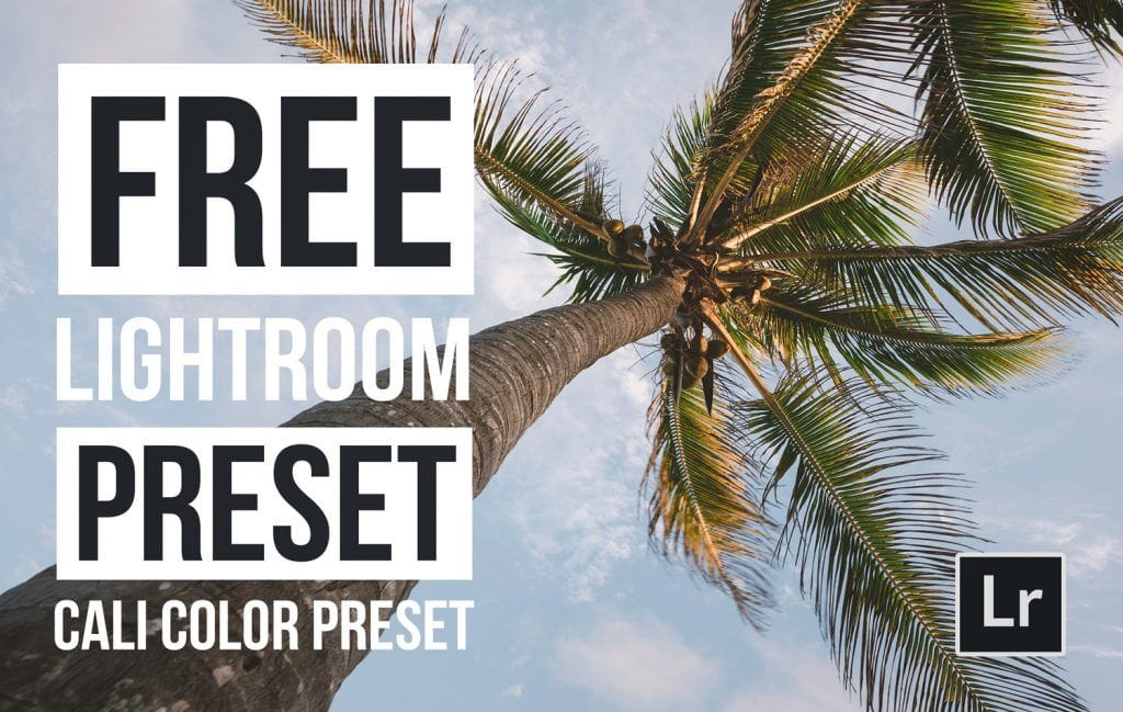 Free-Lightroom-Preset-Cali-Color-Cover-Presetpro.com