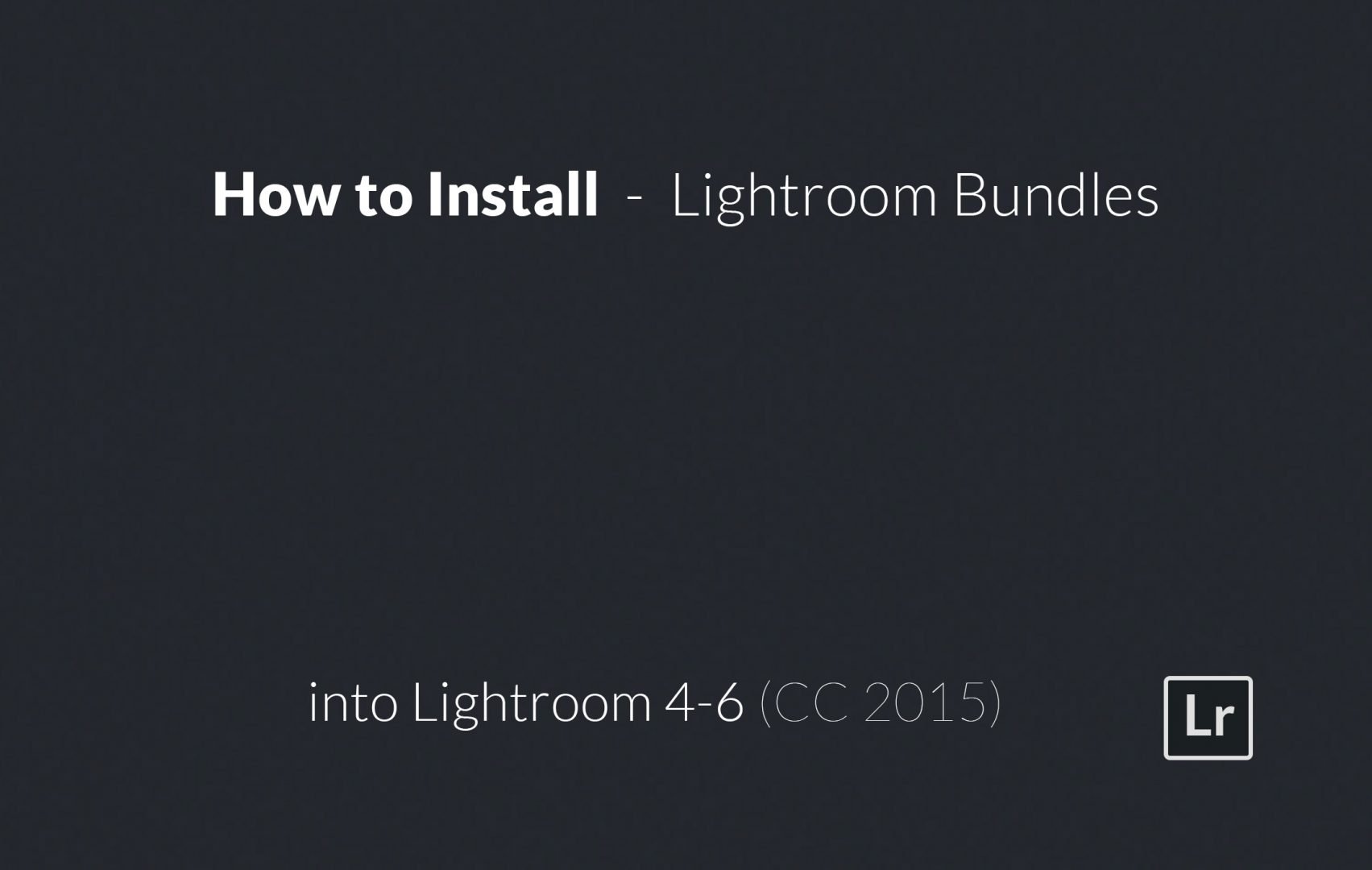 How-to-Install-Lightroom-Bundles-into-Lightroom-4-6-(CC-2015)
