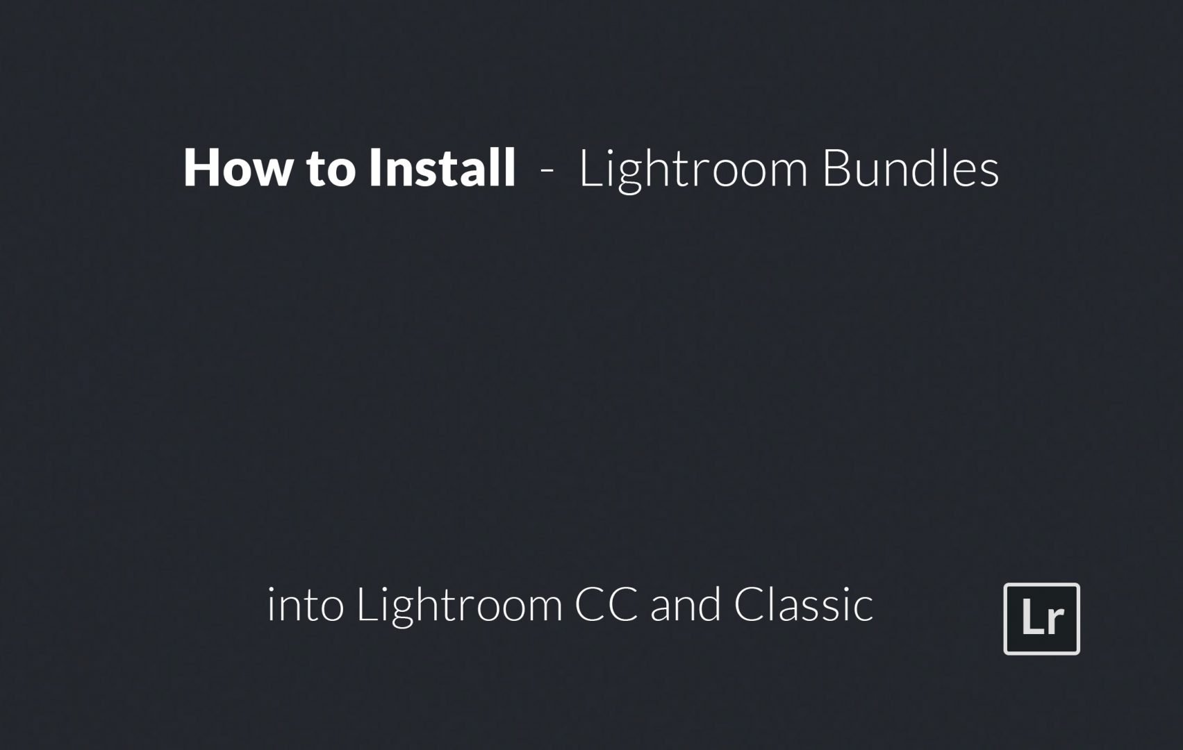 How-to-install-Lightroom-Bundles-into-Lightroom-CC-and-Classic