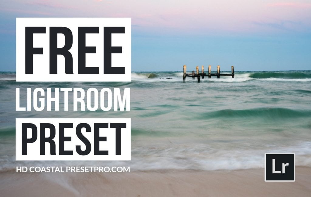 Free-Lightroom-Preset-HD-Coastal-Video-Cover-Presetpro.com