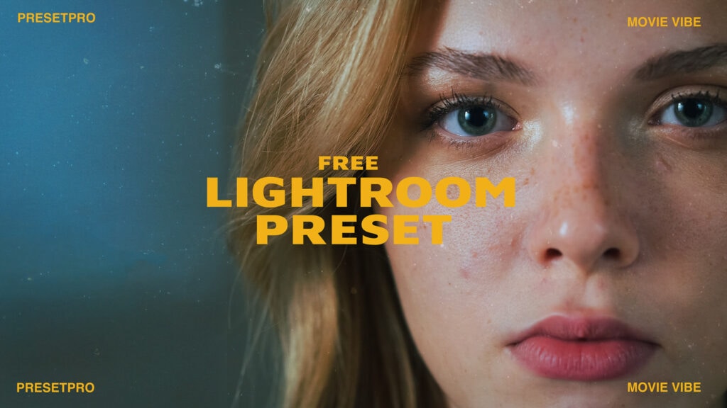 Free Lightroom Preset Movie Vibe Video Presetpro.com